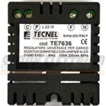 TECNEL TE7636 REGOLATORE UNIVERSALE PER LAMPADE LED 4-100W /RELE` PASSO PASSO SILENZIOSO